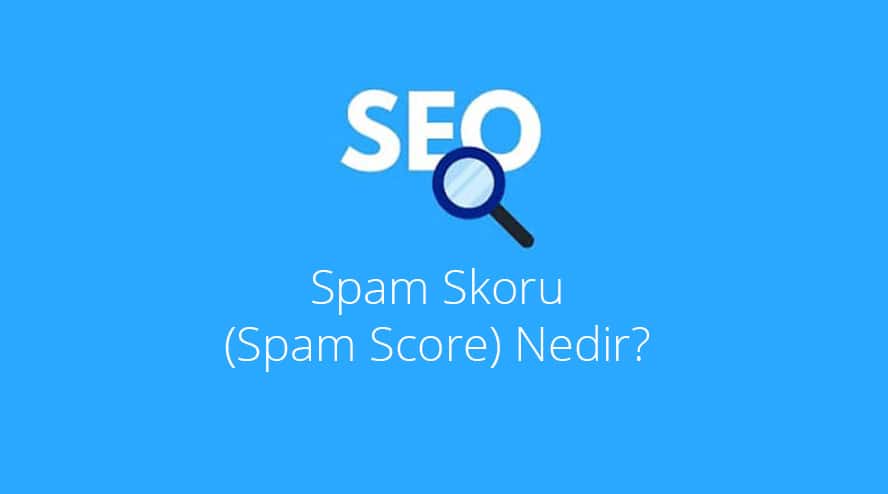 Spam Score Nedir? Spam Score  Nasıl  Düşürürüz?

 tarzinburda.com/spam-score-ned…