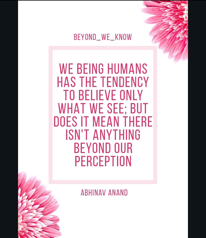 BeyondKnow's tweet image. #9 Try watching the air we breathe, in similar lines every thing which is not visible doesn't limits the reality of its existence.

#Thought_provoking
#event #speaker #publicspeakingcoach #business #softskills #masterofceremony #confidence #keynotespeaker #sales #workshop