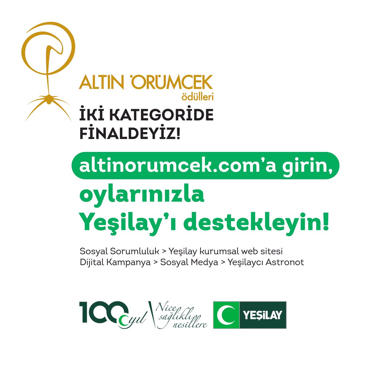 Altın Örümcek Ödülleri’nde iki kategoride finaldeyiz!
Siz de altinorumcek.com/halk-oylamasi-… sitesine girin, oylarınızla bizi destekleyin…
Şimdi Yeşilay’ı desteklemenin #TamZamanı 
#Yeşilay #AltınÖrümcek #AltınÖrümcekÖdülleri