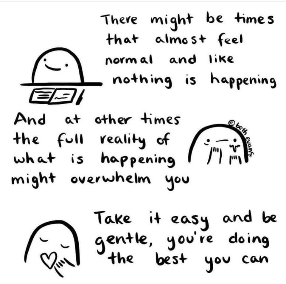 ‘...be gentle, you’re doing the best you can.’ 🌈