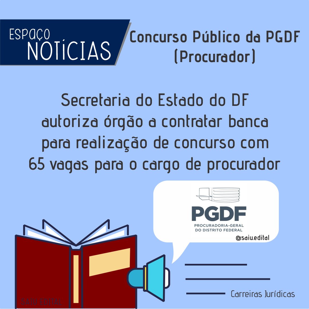 saiuedital's tweet image. 🚀Concurso Público da PGDF (Procurador): Secretaria do Estado do DF autoriza órgão a contratar banca para realização de concurso com 65 vagas para o cargo de procurador. 

A autorização foi publicada hoje, dia 03/06, no Diário Oficial do Distrito Federal.

#pgdf #concursos