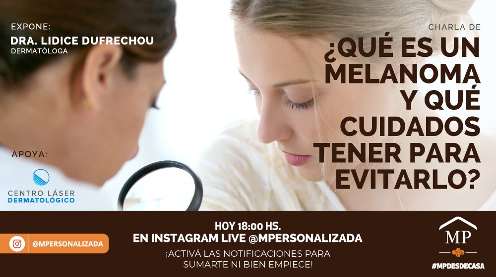 MPersonalizada's tweet photo. Te esperamos hoy a las 18 horas en vivo con la dermatóloga Lidice Dufrechou, para hablar sobre el #melanoma y las formas de prevenirlo.

¡Activá notificaciones así te llega el aviso ni bien comience y no te perdés de nada! 💪 #MPteCuida https://t.co/VclixhnhXq