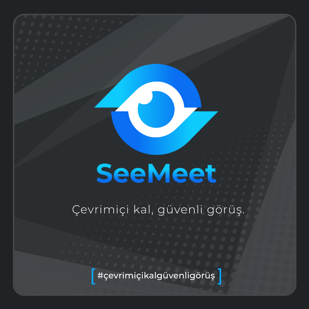 Türkiye'den Dünya'ya SeeMeet.
#SeeMeet 
#çevrimiçikalgüvenligörüş