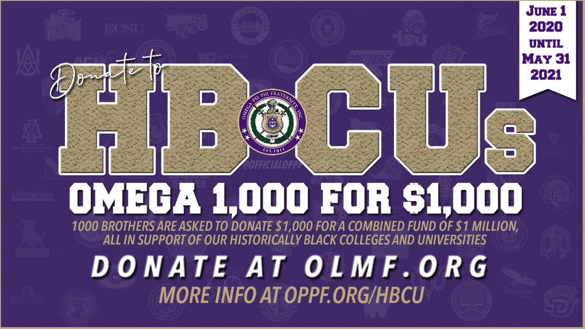I am proud to announce the Omega 1000 for 1000 fundraising campaign to assist our Historically black colleges &amp; universities. I am asking 1000 Brothers to donate $1,000, in support of our beloved #HBCUs. Visit oppf.org/hbcu/ for more info. #omega1000for1000