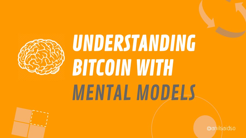 Bitcoin is confusing. Mental Models can help frame it.What are they? 'Thinking tools that you use to understand life, make decisions, and solve problems. Learning a new mental model gives you a new way to see the world’ -  @JamesClear Let's explore.1/