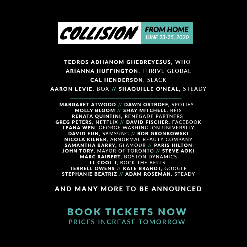 CollisionHQ's tweet photo. Are you as excited for #CollisionfromHome as we are?

You will be after seeing this line-up.

30,000 attendees
450+ speakers
100 hours of content 

Bring it on! https://t.co/gdshXGCZqW