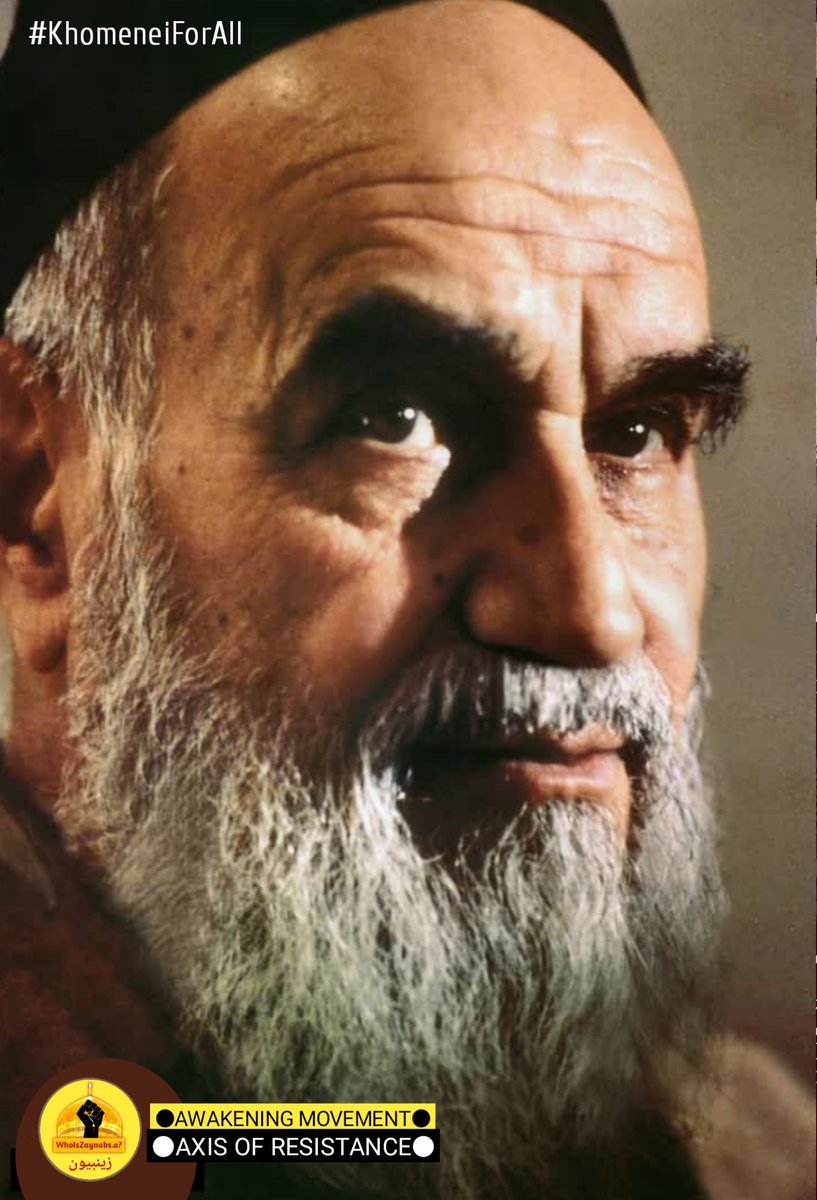 zaynabeyoon's tweet photo. @KhomeineiForAll
Imam Khomeini’s strategies and leadership methods, which are also used today, have made Iran a powerful and significant country today.”_
#AwakeningMovement
#AxisOfResistance
#KhomeiniForAll
@zaynabeyoon
@KaneezF53335833
@khamenei_ir
@Khamenei_Urdu https://t.co/tGOMTchV8Y