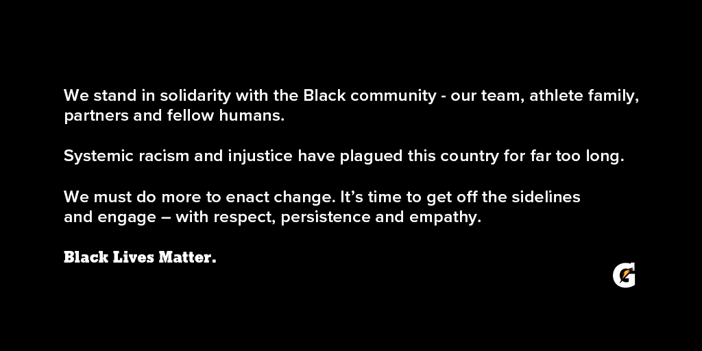 Gatorade's tweet photo. We’re committed to creating a more equitable society through influence, education and support. Today, as a first step, we are committing $500,000 across the following organizations @Blklivesmatter @NAACP_LDF @yourrightscamp @ACLU #BlackLivesMatter https://t.co/uECzWrvUMt