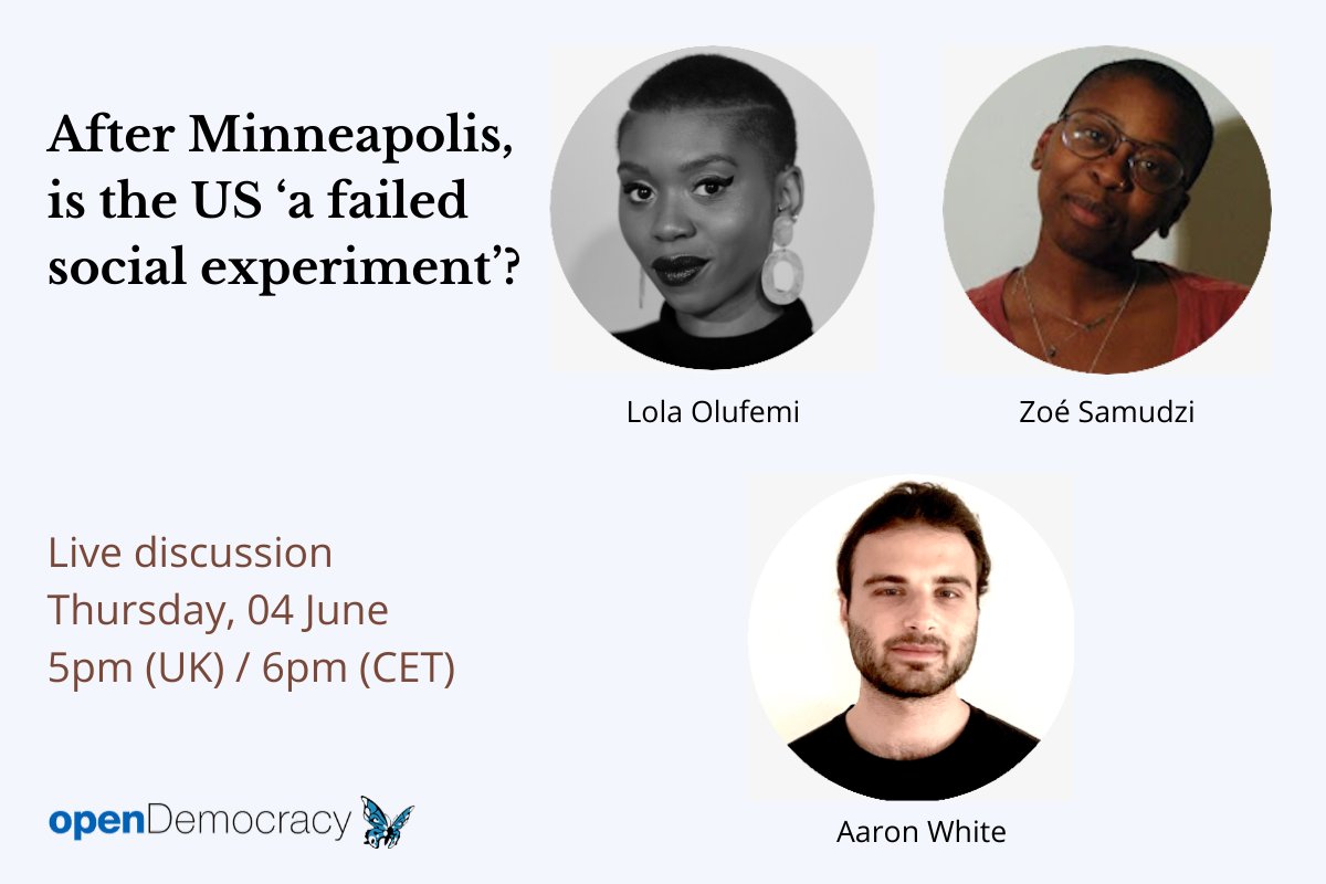 5050oD's tweet photo. After Minneapolis, is the US 'a failed social experiment'?

Join @openDemocracy this Thurs 4 June at 5pm (UK) to discuss what the horrific killing of George Floyd means for the US.

With @ztsamudzi, @aaronwolfwhite and moderator  @lolaolufemi_

Register: https://t.co/GWATONvVag https://t.co/JE7lbLneAJ