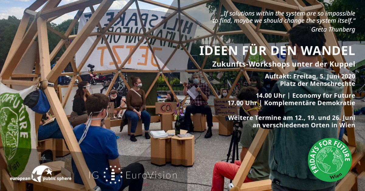 EU_PublicSphere's tweet image. 4 x Freitag 4 x Ideen für den Wandel! Zukunfts-Workshops unter der Kuppel mit @ViennaForFuture Auftakt übermorgen am Platz der Menschenrechte in #Wien mit @zapata33com über #EconomyForFuture und @InesKanka+@eulenfenster über @KplmtDemokratie