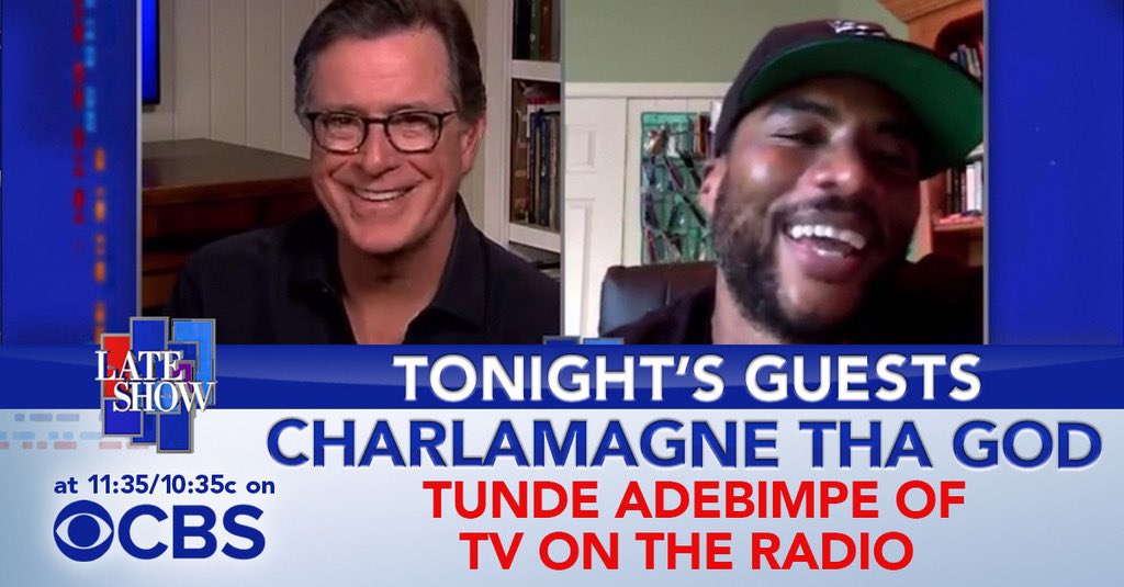 The Late Show (@colbertlateshow) on Twitter photo TONIGHT: <a href="/cthagod/">Charlamagne Tha God</a> is here! Then a #PlayAtHome performance from Tunde Adebimpe of <a href="/TVonTheRadio/">TV On The Radio</a>. #LSSC TONIGHT: <a href="/cthagod/">Charlamagne Tha God</a> is here! Then a #PlayAtHome performance from Tunde Adebimpe of <a href="/TVonTheRadio/">TV On The Radio</a>. #LSSC