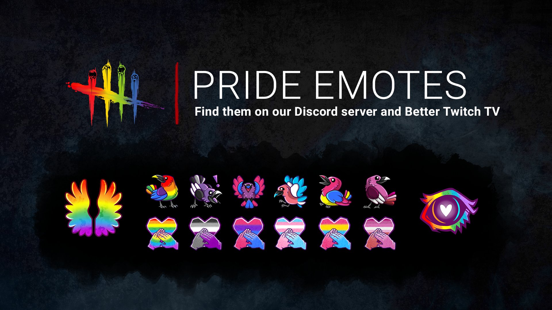Dead By Daylight Pa Twitter Let S Celebrate Pride Together With A Brand New Set Of Emotes Available On Better Twitch Tv We Ve Made Them Public So You Can Add Them To Your
