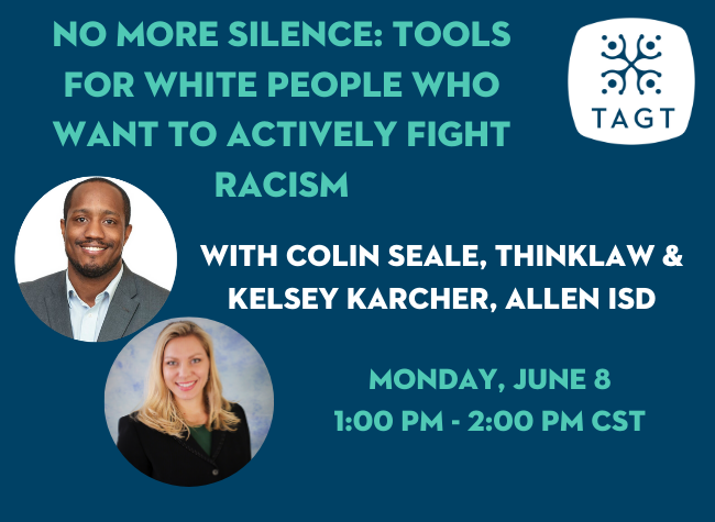 TXGifted's tweet photo. TAGT is committed to providing our community with the opportunity to address the deep and layered issues our country faces around race, bias, &amp; inequity. Join us for this workshop, No More Silence: Tools for White People Who Want to Actively Fight Racism. https://t.co/vcnkOjSfK2 https://t.co/HgMwOZ847o