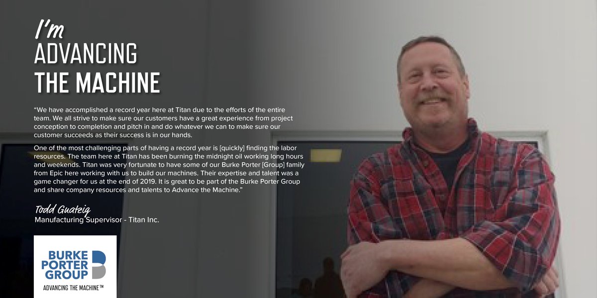 “We have accomplished a record year here at Titan due to the efforts of the entire team. We all strive to make sure our customers have a great experience from project conception to completion and pitch in to make sure our customer succeeds.”

Todd Gnatzig - Titan Inc.