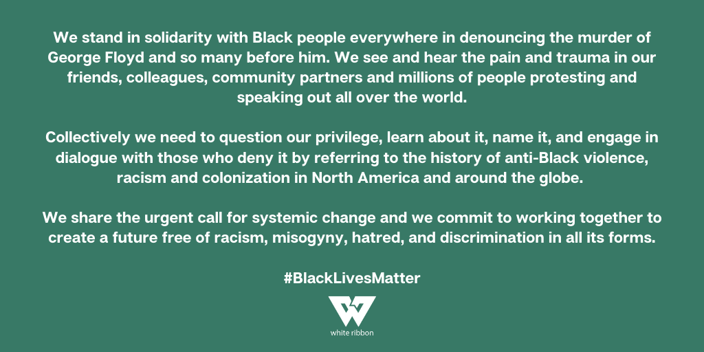 whiteribbon's tweet photo. Our statement of solidarity with Black communities everywhere. Visit https://t.co/omlYK6QgW0 to learn more. #BlackLivesMatter https://t.co/raAWRiGjRt