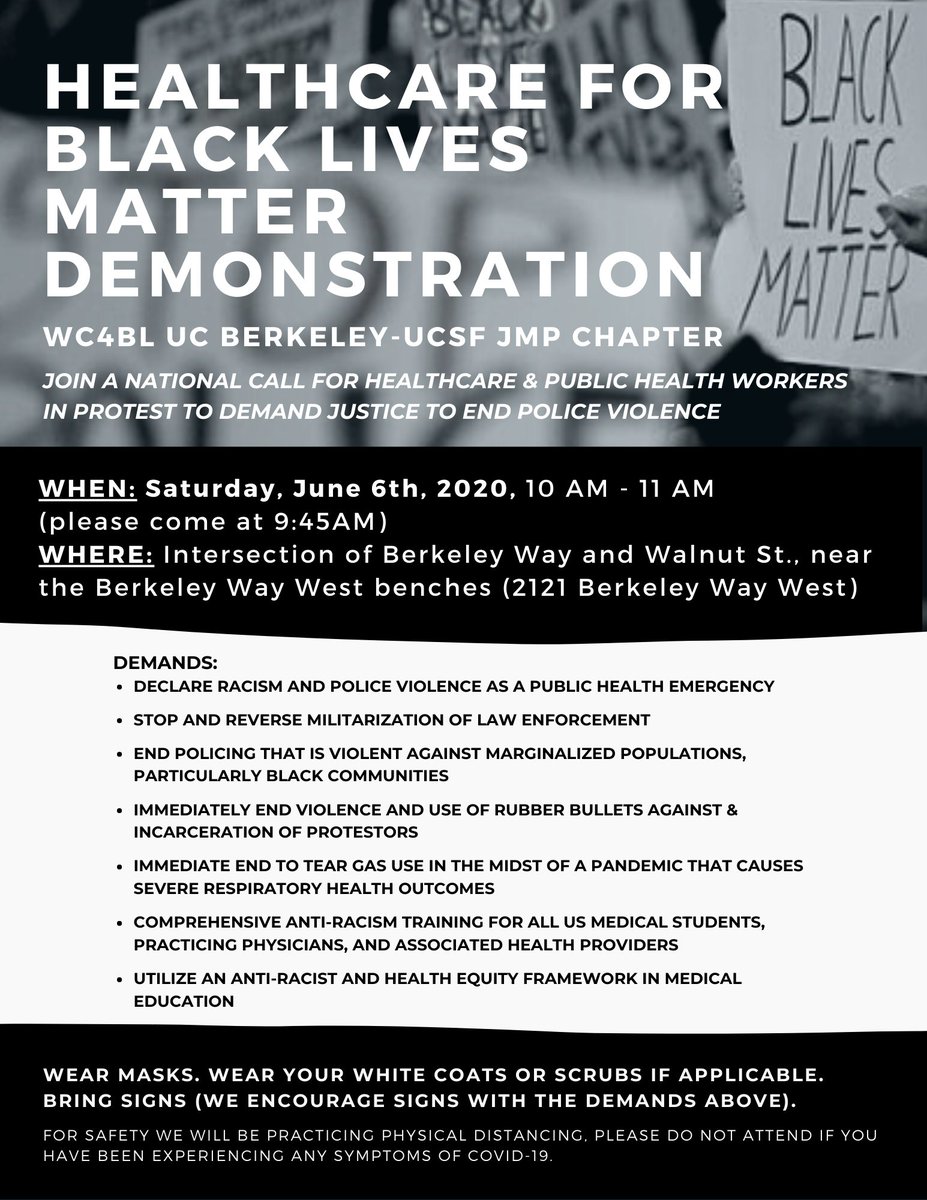 Healthcare for Black Lives Matter Demonstration led by Berkeley WC4BL is this Saturday, June 6 from 10-11am, at Berkeley, CA (Berkeley Way &amp; Walnut Street intersection). Everyone is welcome! Healthcare &amp; public health workers are especially encouraged to participate.✊🏿#BLMprotest