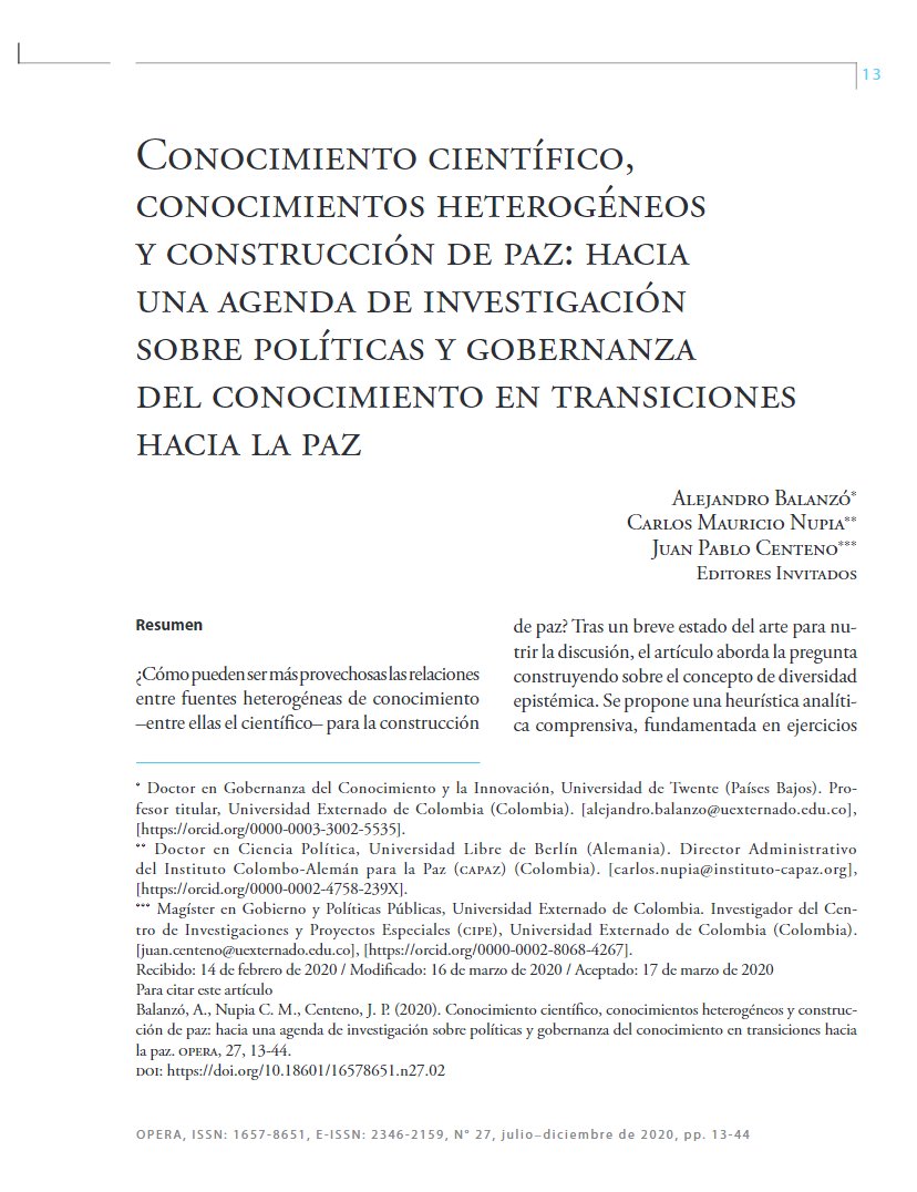 CentenoJuanP's tweet photo. Con @abalanzo y @carlosnupia co-editamos el reciente número especial de la Revista OPERA @UExternado. Este trata el rol de las políticas y gobernanza del conocimiento en la transición hacia la paz en Colombia. Disponible aquí 👉 https://t.co/9bRnns5Shp @CarolinaIsazaE https://t.co/6t0gZw5FLj