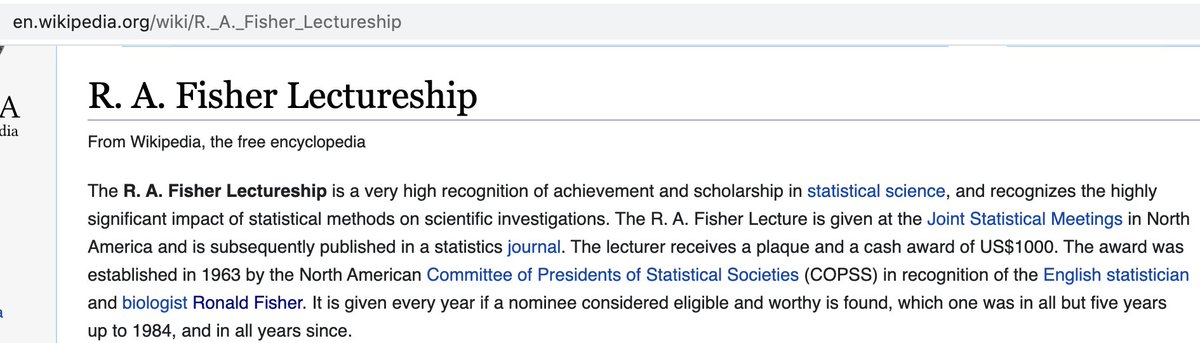And finally, another person said “I've never considered this award to be celebrating Fisher the man. We are celebrating Fisher the scientist, no?" Well, that's not what Wikipedia says. It says that the award is in honor of Ronald Fisher. 15/