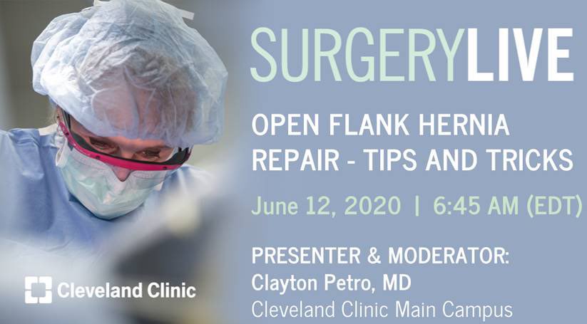 Tune in to Cleveland Clinic’s #SurgeryLive on June 12th to hear Dr. Clayton Petro discuss open flank hernia repair - tips and tricks. bit.ly/surgeryliveccf - password:  surgerylive