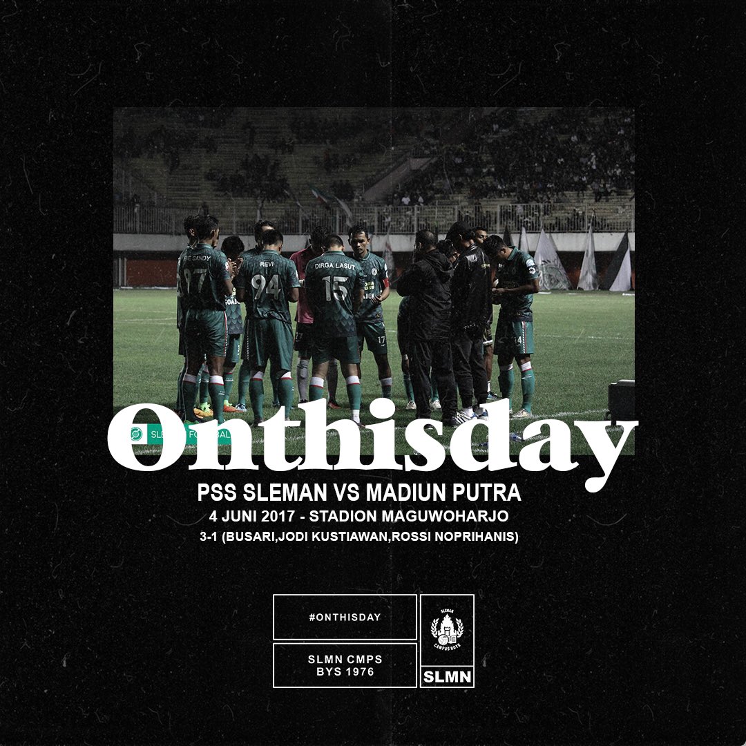 #OnThisDay 4 Juni 2017 , Pss Sleman 3  - 1 Madiun Putra