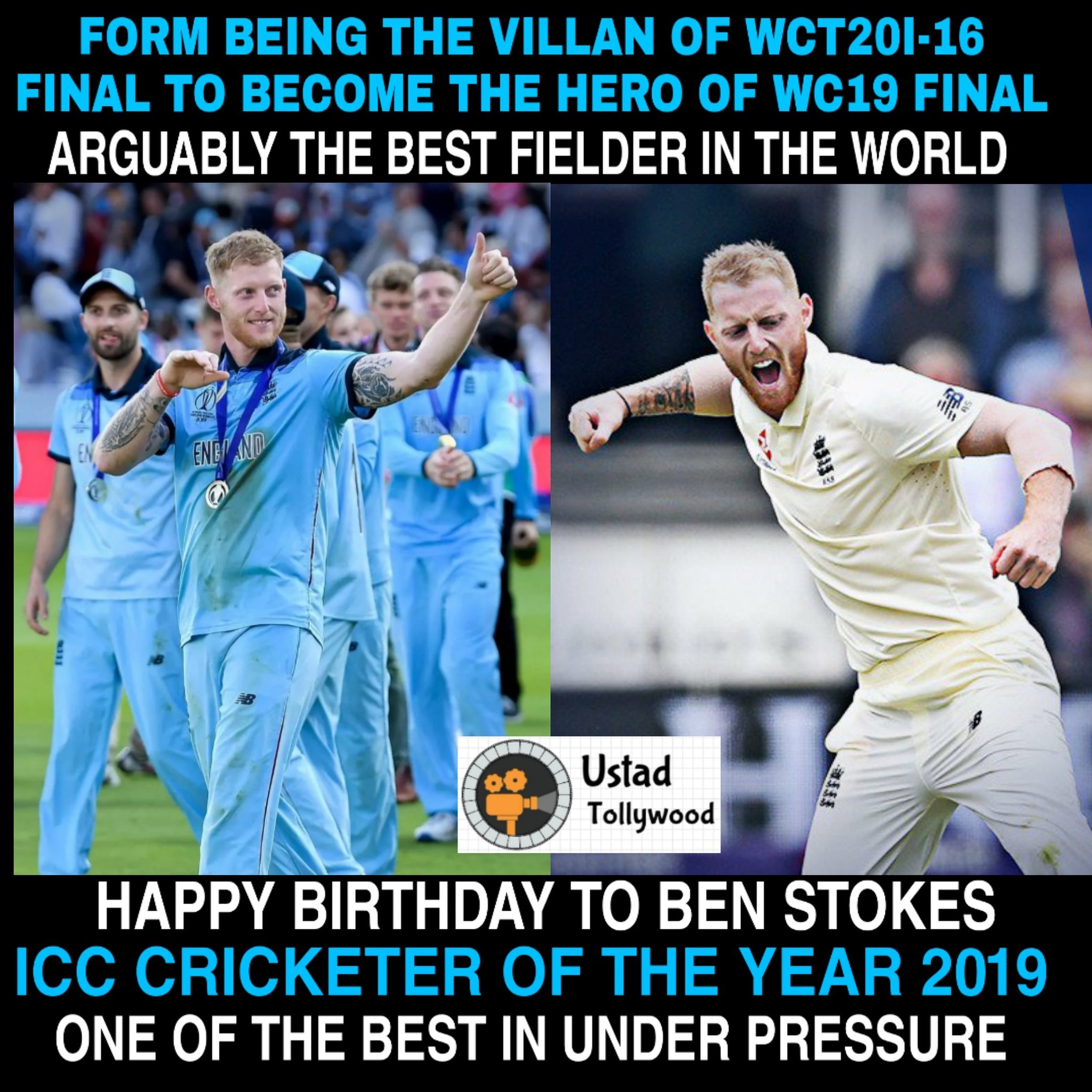 Villinism to heroism 
Happy birthday ben stokes 