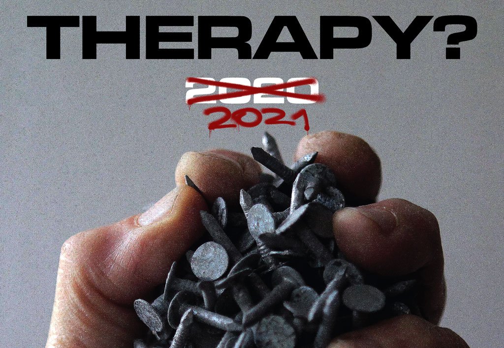 RESCHEDULDING ANNOUNCEMENT!!

The THERAPY? show which was due to take place on 16th October at The Welly, has been rescheduled to:

Friday 28th May 2021

All tickets remain valid for the new date!!

Tickets are available here:
fal.cn/therapyhull