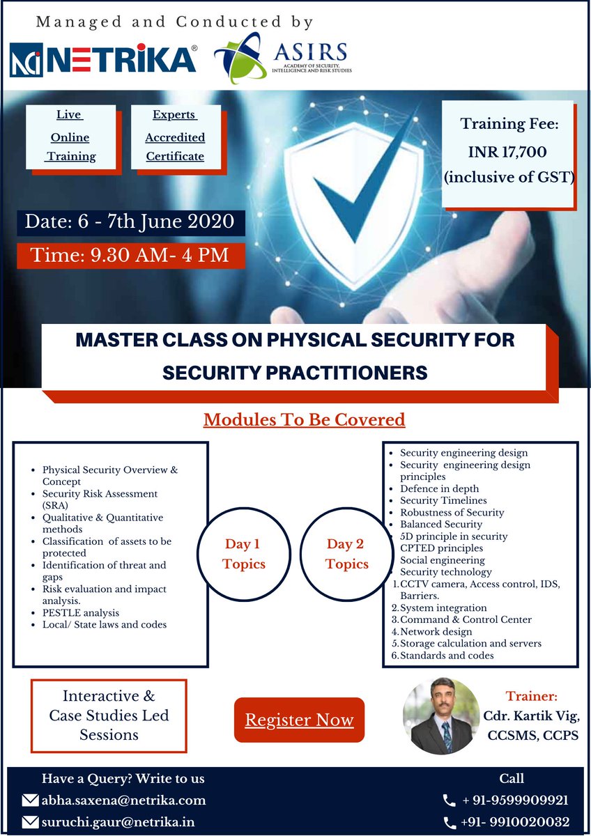 Netrika_PvtLtd's tweet image. Last Call... Hurry Register Now!!!
Join our #Online Master Class on #PhysicalSecurity for #SecurityPractitioner Course.

From: 6th of June, Saturday
To: 7th of June, Sunday.

Register here- lnkd.in/gg6X6-q

Contact-
Email: abha.saxena@netrika.com
Call: + 91-9599909921