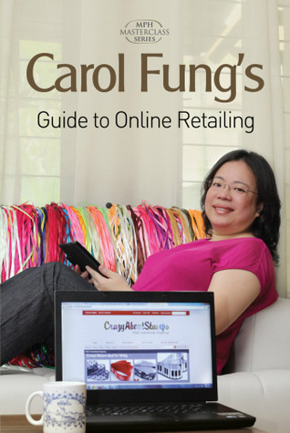  #KLBaca Day 43 - Carol Fung's Guide To The Business Of Online Retailing by Carol FungA well written book about Online Retailing business. I like that it is raw, insightful and honest. Definitely some practical gems in here to apply if you're trying out online retailing.