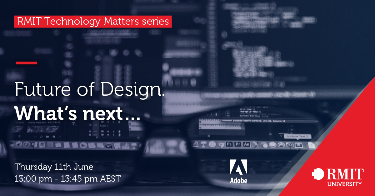RMIT's tweet photo. Join our live webinar with Adobe’s Michael Stoddart and RMIT experts Kate Sala and Noel Waite in conversation with Dene Cicci to hear about the future synergies between technology and the creative arts. Register now: https://t.co/4JUaizdtFy #RMITechMatters https://t.co/1YKy0SM7xn