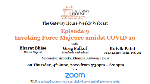 GatewayHouseIND's tweet photo. We will be hosting Greg Falkof, @ESgloballaw; Bharat Bhise, Bravia Capital and Rutvik Patel, @TBEAEnergyIndia for our #WeeklyWebcast discussing, Invoking Force Majeure amidst #COVIDー19.
@AmbikaKhanna will moderate the discussion.
Register here: https://t.co/O8zhMk2LSN https://t.co/7xfuFGa0bn