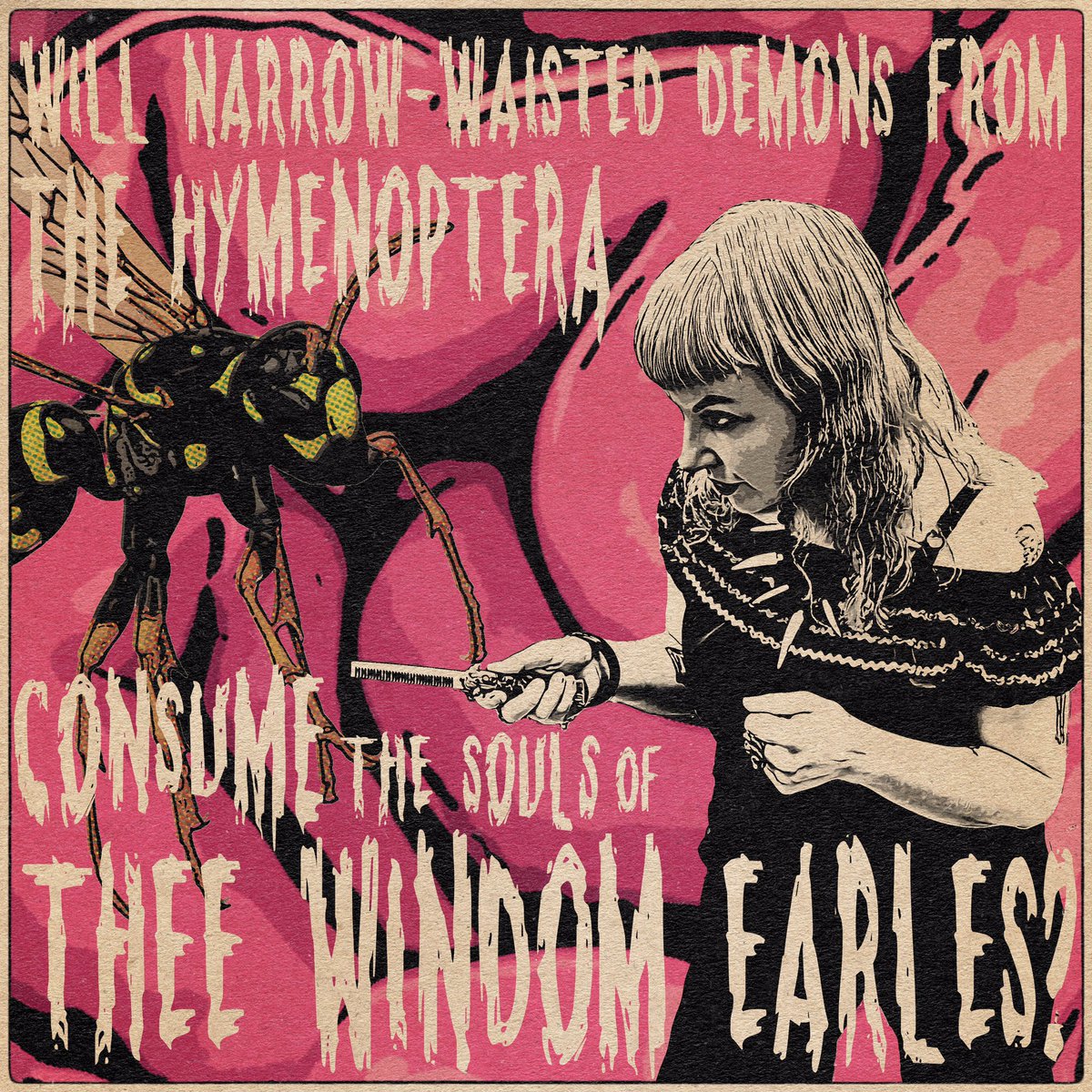 TheeEarles's tweet photo. Will narrow waisted demons from the Hymenoptera consume the souls of Thee Windom Earles?
It’s coming...
#garagepunk #jaspers #flyingcritters #sleaze @rockabilly #grease #surftrash #trash https://t.co/KTAk39ShIb