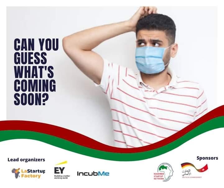 Entrepreneurs from the Maghreb region 🇲🇦🇹🇳🇩🇿🇱🇾🇲🇷 🔜 #StayTuned we're going to need you! #PostCovid19