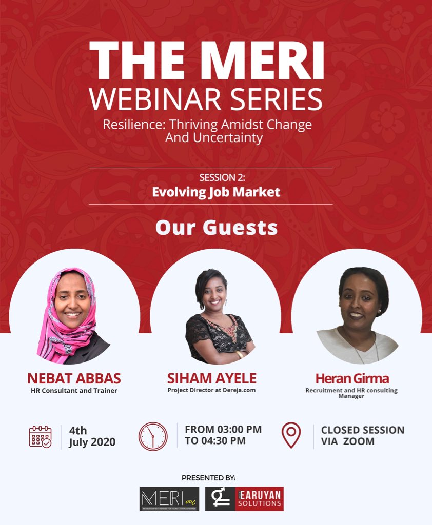 On the second session of MERI Webinar series, our speakers <a href="/siham_ayele/">Siham Ayele</a> , <a href="/nebatabbas/">nebatabbas</a> , and Heran Girma will be joining us to discuss the current #job market with our MERI Network. #covid19ethiopia #Ethiopia #leadership #womenleaders #jobsearch #COVID19