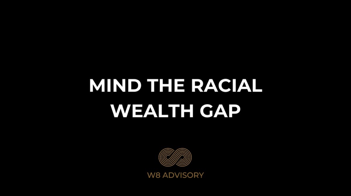 bit.ly/W8_mtrwg | The unlawful killing of #GeorgeFloyd exposes the racial wealth gap that overshadows and determines the destiny of so many young black people. Increased financial literacy is a key to much needed change | #RacialWealthGap