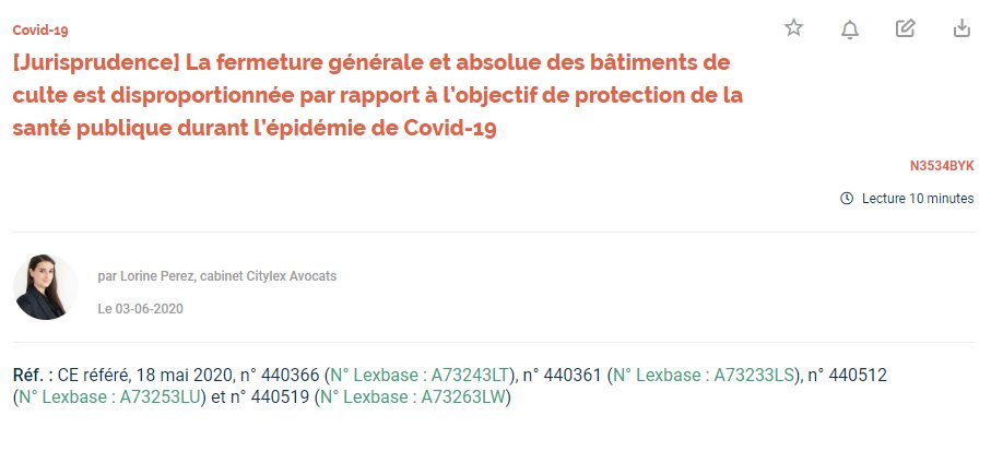LexbasePublic's tweet image. La fermeture générale et absolue des bâtiments de culte est disproportionnée par rapport à l’objectif de protection de la santé publique durant l’épidémie de Covid-19 (CE référé, 18 mai 2020, n° 440366, n° 44036, n° 440512 et n° 440519) par Lorine Perez, cabinet Citylex Avocats