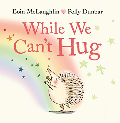 Literacy_Trust's tweet photo. While We Can't Hug by Eoin McLaughlin, illustrated by Polly Dunbar, is a fantastic book for helping children understand social distancing and thinking of other ways to show affection. Check out other books to support children's well-being here: https://t.co/DmniYM5T3s https://t.co/FnWy98Dpq7