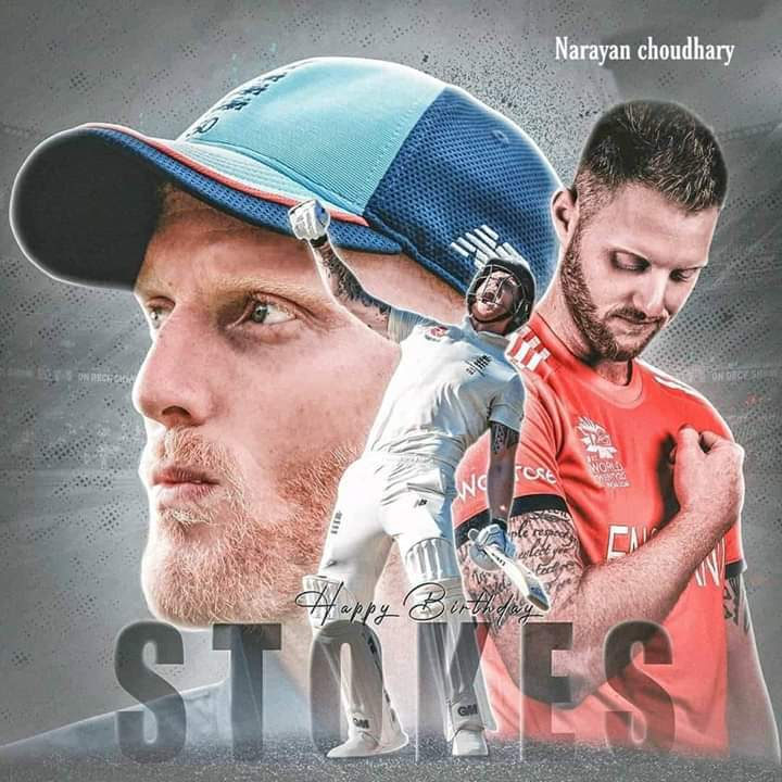 Happy birthday       England all rounder  Ben stokes    