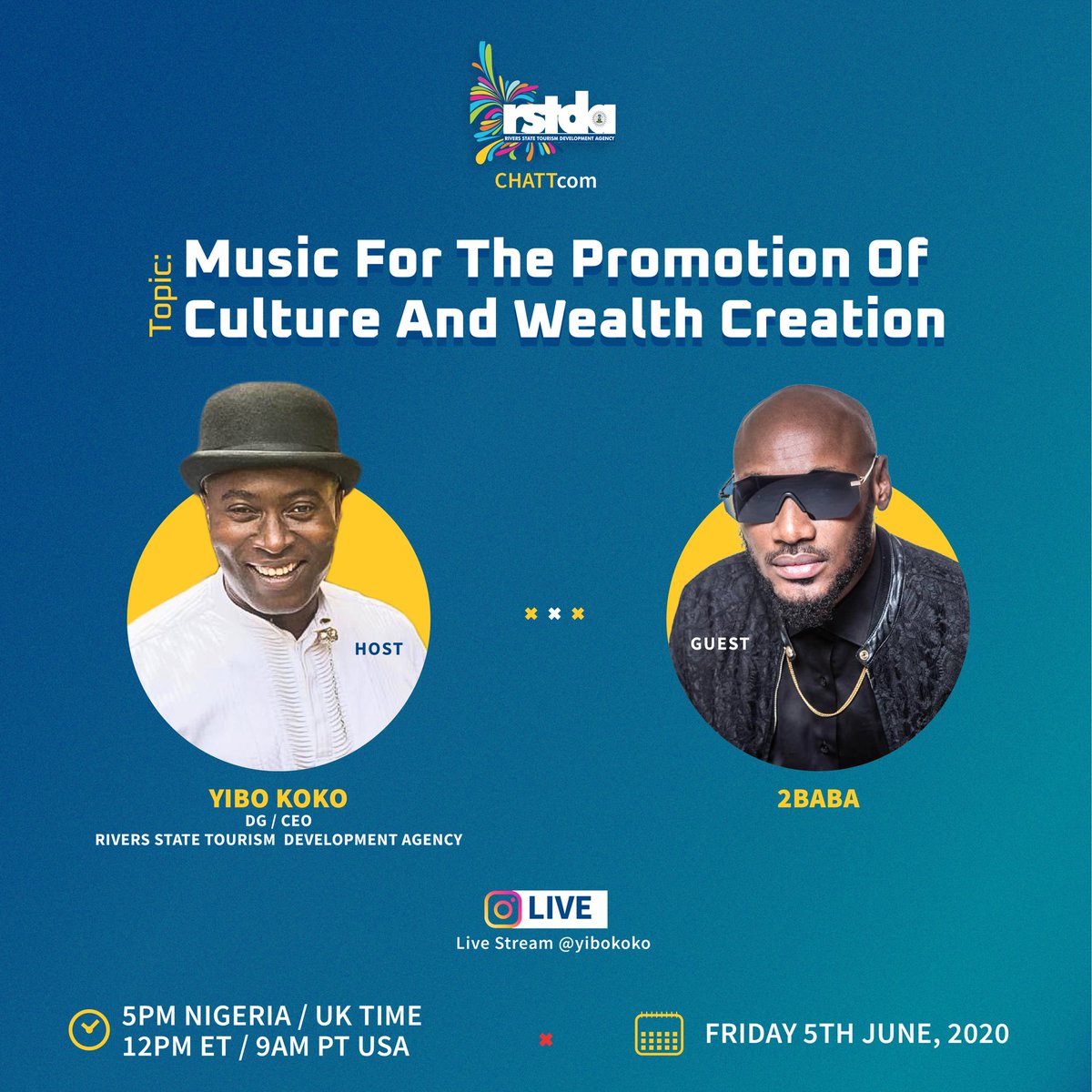 Yibokoko's tweet photo. INSTAGRAM LIVE@yibokoko
with 2Baba Friday 5th June 2020
5pm Nigeria/UK time
12noon ET/9am PT USA
Topic: Music for the promotion of culture and wealth creation
#RiversStateTourismDevelopmentAgency
#rstda
#BuildingBridgesGrowingWealth https://t.co/rTTp4Aor9z