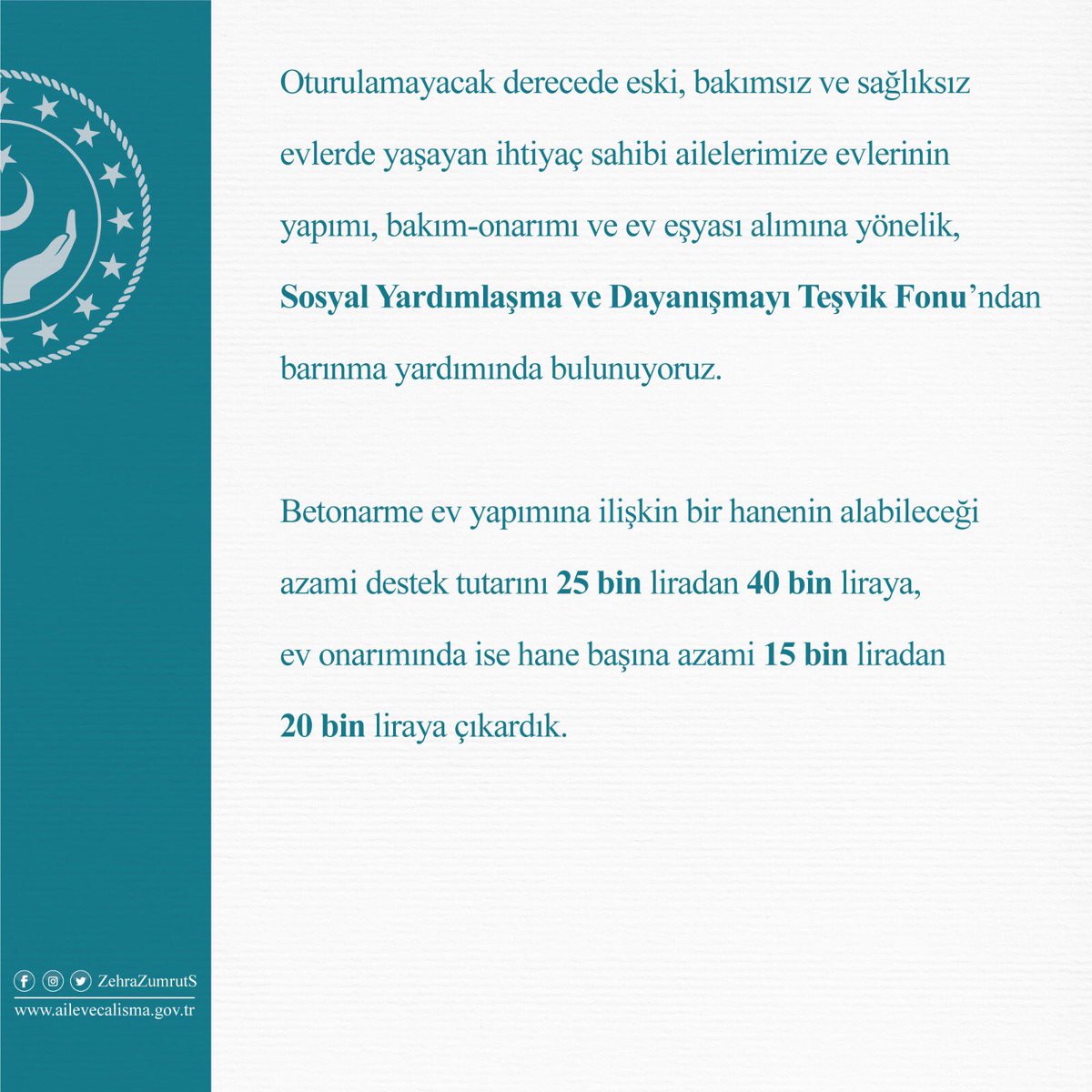 İhtiyaç sahibi ailelerimizin ev yapım ve onarımına yönelik barınma yardımlarında, üst sınırı 40 bin liraya yükselttik. bit.ly/3cqCvJK