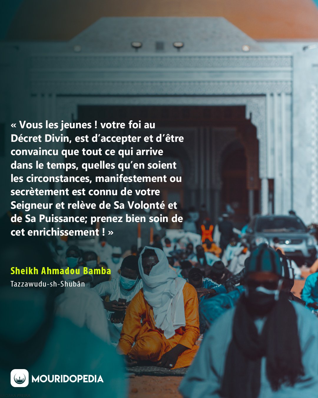 Mouridopediaさんはtwitterを使っています Sheikh Ahmadou Bamba Tazawudush Shuban Mouridopedia Credit Photo rpreira Mouride Touba Senegal Islam Muslim Citation Quote Soufisme Jummah Mouridopedia Coronavirus Jeune Dakar Photo