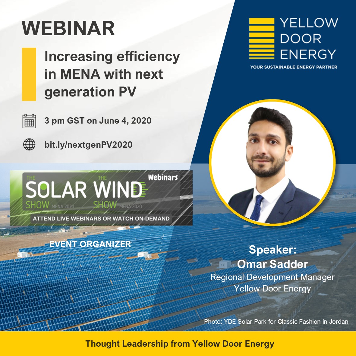 Happening now! Our colleague Omar Sadder is discussing next generation PV on this webinar with The Solar Show MENA 🌞🌞🌞 

▶️ bit.ly/nextgenPV2020 

#thoughtleadership #yellowdoorenergy  #solarenergy #solarpower #cleanenergy #renewableenergy #sdgs #sustainability #shamsdubai
