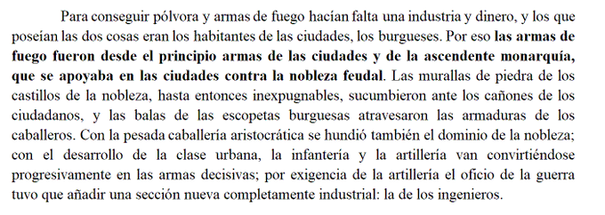 El desarrollo de las modernas armas de fuego como expresión de la conquista paulatina del poder político por parte de la clase capitalista: