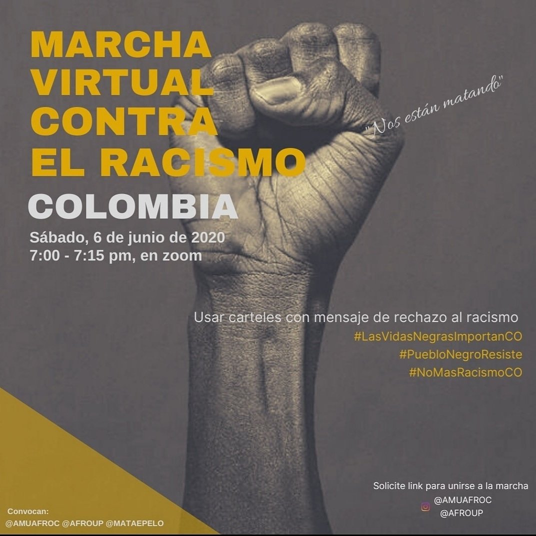 Les invitamos a unirse, replicar y participar en la MARCHA VIRTUAL CONTRA EL RACISMO EN COLOMBIA.