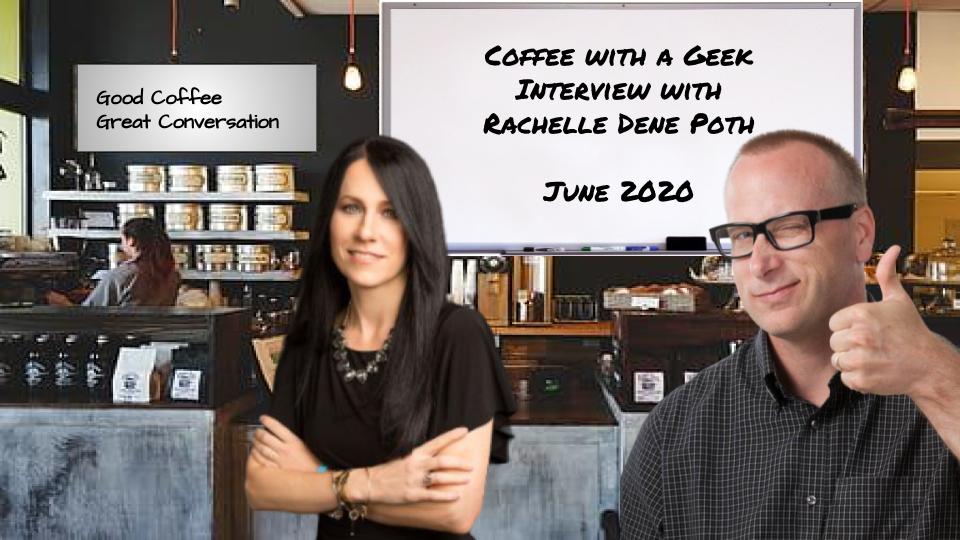 Coffee with a Geek interview with Rachelle Dena Poth, promotional image