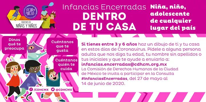 Niñas y niños de 3 a 6 años pueden participar en la consulta virtual #InfanciasEncerradas de la @CDHDF

Las voces de la infancia son imprescindibles. Envía un dibujo a infancias.encerradas@cdhcm.org.mx

Realiza aquí la encuesta: encuestas.cdhcm.org.mx/index.php/4165…