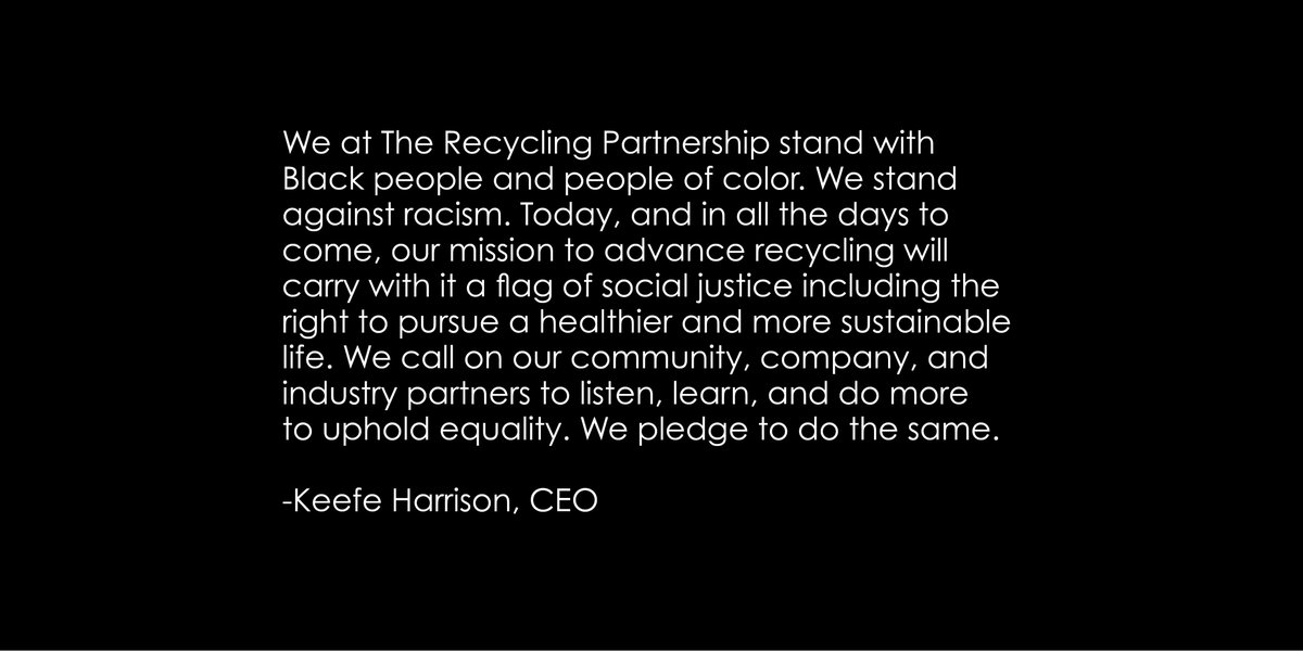 RECYPartnership's tweet photo. The Recycling Partnership stands against racism. https://t.co/obLa0MR06s