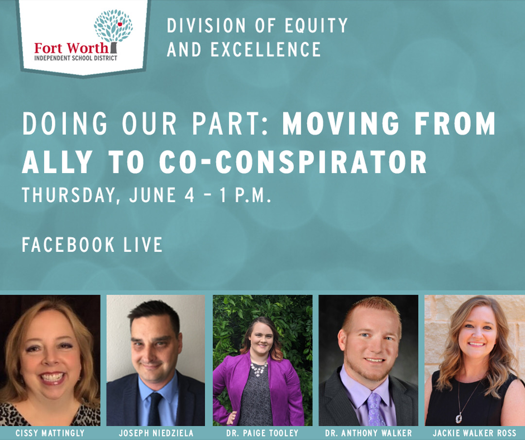 Protests for racial equality have many white Americans wanting a role in the call for change. #FWISD will moderate a Facebook live panel discussion on Thursday, June 4, at 1 p.m. shared at facebook.com/fortworthisd/. Join to learn about racial consciousness and how to take action.