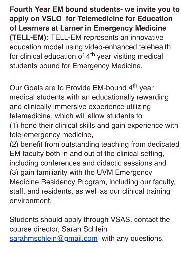 MS4 EM bound students- we invite you to apply on #VSLO  for Telemedicine for Education of Learners at Larner in Emergency Medicine (TELL-EM): TELL-EM represents an innovative education model using video-enhanced telehealth for clinical education of MS4’s.
#MedStudentTwitter #VSAS