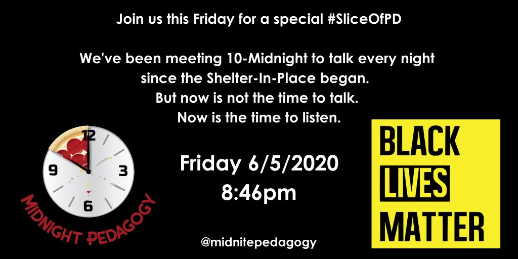 MidnitePedagogy's tweet photo. Join us tomorrow for a special #MidnightPedagogy #SliceOfPD.
Now is the time to listen.
#BlackLivesMatter
#BeAntiRacist
#AntiRacist
Thank you @Wipebook for sponsoring these Friday events.
RSVP for the Zoom link:
https://t.co/zNKCy85frw https://t.co/FRdlV6VKpJ