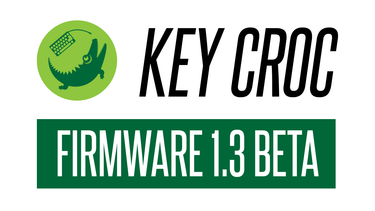 Hak5's tweet photo. Announcing ๐ Key Croc ๐ firmware 1.3 beta including a ton of new features based on your requests! Learn more and download the beta from https://t.co/wgQ6qQnlMi #KeyCroc https://t.co/iEFpQzzSPz